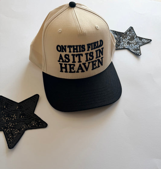 On The Field As It Is I HEAVEN Trucker Hat